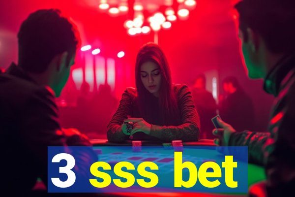 3 sss bet